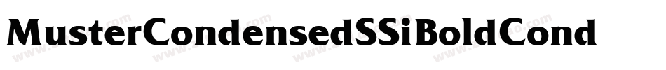 Muster Condensed SSi Bold Condensed字体转换